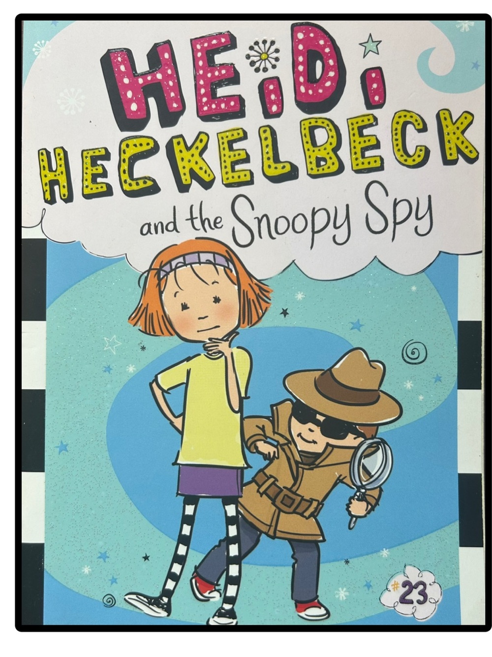 BUNDLE & SAVE 🎉 Heidi Heckelbeck And the Snoopy Spy Book 23
